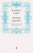 Oxford Apostles: A Character Study of the Oxford Movement