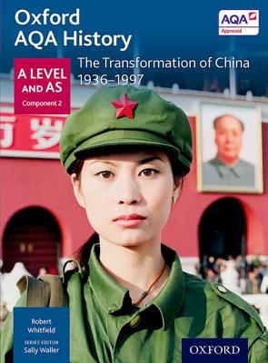 Oxford Aqa History for a Level: The Transformation of China 1936-1997 - Whitfield, Robert