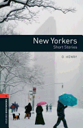 Oxford Bookworms Library: Level 2: : New Yorkers - Short Stories