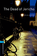 Oxford Bookworms Library: Level 5:: The Dead of Jericho