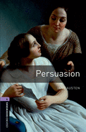 Oxford Bookworms Library: Persuasion: Level 4: 1400-Word Vocabulary