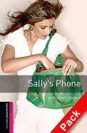 Oxford Bookworms Library: Starter Level:: Sally's Phone audio CD pack