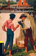 Oxford Bookworms Library: The Adventures of Tom Sawyer: Level 1: 400-Word Vocabulary Level 1