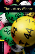 Oxford Bookworms Library: The Lottery Winner: Level 1: 400-Word Vocabulary