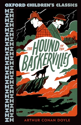 Oxford Children's Classics: The Hound of the Baskervilles - Conan Doyle, Arthur