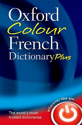 Oxford Colour French Dictionary Plus - Oxford Languages