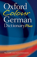 Oxford Colour German Dictionary Plus: German-English, English-German