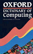 Oxford Dictionary of Computing - Oxford University Press