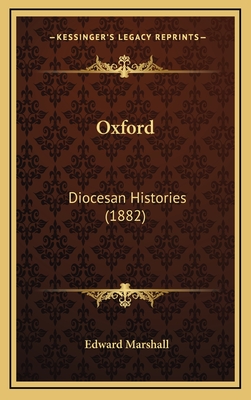 Oxford: Diocesan Histories (1882) - Marshall, Edward