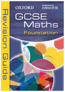 Oxford GCSE Maths for Edexcel: Foundation Revision Guide