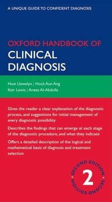 Oxford Handbook of Clinical Diagnosis - Llewelyn, Huw, and Ang, Hock Aun, and Lewis, Keir E