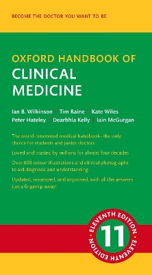 Oxford Handbook of Clinical Medicine - Wilkinson, Ian B., and Raine, Tim, and Wiles, Kate