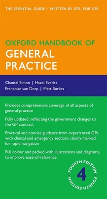 Oxford Handbook of General Practice - Simon, Chantal, and Everitt, Hazel, and van Dorp, Francoise