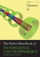 Oxford Handbook of Nanoscience and Technology: Volume 1: Basic Aspects