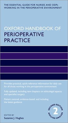 Oxford Handbook of Perioperative Practice - Hughes, Suzanne J (Volume editor)