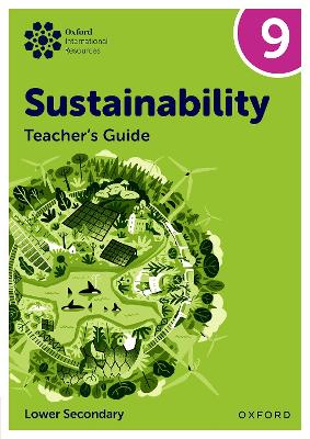 Oxford International Sustainability: Teacher's Guide 9 (Lower Secondary) - Tudor, Rebecca