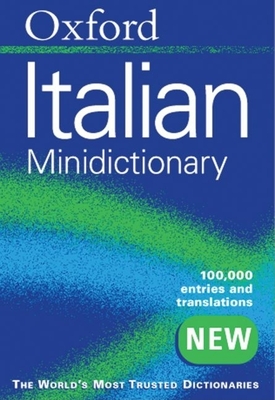 Oxford Italian Minidictionary - Andrews, Joyce (Editor), and Mazza, Debora (Editor), and Boi, Donatella (Editor)