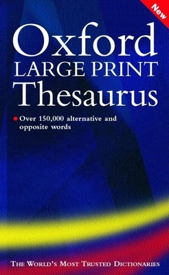 Oxford Large Print Thesaurus - Oxford University Press (Creator)