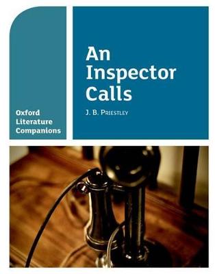 Oxford Literature Companions: An Inspector Calls - Fielder, Su, and Buckroyd, Peter