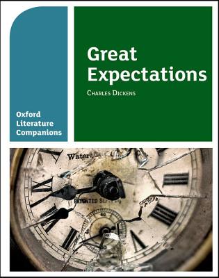 Oxford Literature Companions: Great Expectations - Fielder, Su, and Buckroyd, Peter