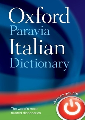 Oxford-Paravia Italian Dictionary - Oxford Dictionaries