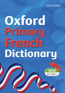 Oxford Primary French Dictionary 2007