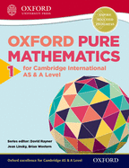 Oxford Pure Mathematics 1 for Cambridge International AS & A Level
