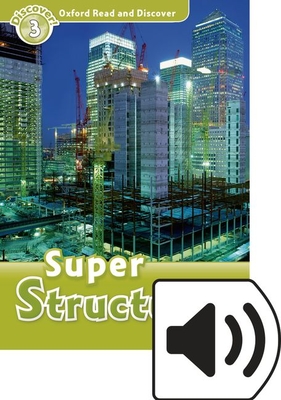 Oxford Read and Discover: Level 3: Super Structures Audio Pack - Undrill, Fiona