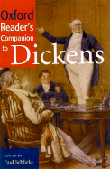 Oxford Reader's Companion to Dickens - Schlicke, Paul (Editor)