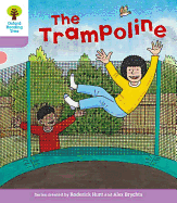 Oxford Reading Tree: Level 1+: Decode and Develop: the Trampoline