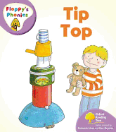 Oxford Reading Tree: Level 1+: Floppy's Phonics: Tip Top