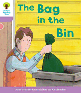 Oxford Reading Tree: Level 1+ More a Decode and Develop The Bag in the Bin - Hunt, Roderick, and Shipton, Paul