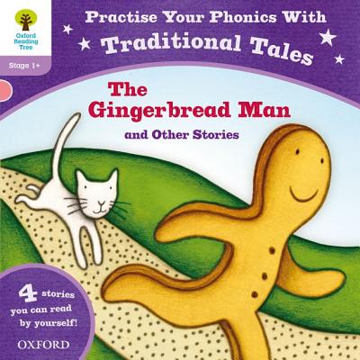 Oxford Reading Tree: Level 1+: Traditional Tales Phonics The Gingerbread Man and Other Stories - Gamble, Nikki (Series edited by), and Munton, Gill, and Hawes, Alison, and Lane, Alex