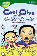 Oxford Reading Tree: Level 12: Treetops: More Stories C: Cool Clive and the Bubble Trouble