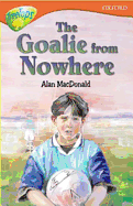 Oxford Reading Tree: Level 13: Treetops More Stories A: The Goalie from Nowhere