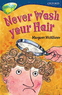 Oxford Reading Tree: Level 14: Treetops More Stories A: Never Wash Your Hair - Doyle, Malachy, and Gates, Susan, and Warburton, Nick