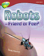 Oxford Reading Tree: Level 15: Treetops Non-Fiction: Robot - Friend or Foe