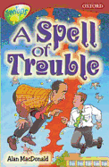 Oxford Reading Tree: Level 15: Treetops Stories: A Spell of Trouble