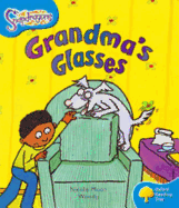 Oxford Reading Tree: Level 3: Snapdragons: Grandma's Glasses - Moon, Nicola