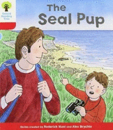 Oxford Reading Tree: Level 4: Decode and Develop the Seal Pup