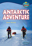 Oxford Reading Tree: Levels 13-14: Treetops True Stories: Antarctic Adventure