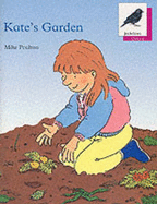 Oxford Reading Tree: Stage 10: Jackdaws Anthologies: Kate's Garden: Kate's Garden - Poulton, Mike