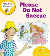 Oxford Reading Tree: Stage 5: More Floppy's Phonics: Please Do Not Sneeze