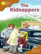 Oxford Reading Tree: Stage 8: Storybooks: the Kidnappers - Hunt, Roderick