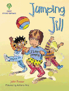 Oxford Reading Tree: Stages 1-9: Rhyme and Analogy: First Story Rhymes: Jumping Jill - Foster, John