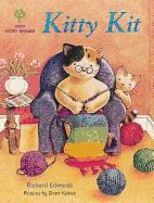 Oxford Reading Tree: Stages 1-9: Rhyme and Analogy: First Story Rhymes: Kitty Kit - Edwards, Richard