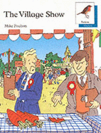Oxford Reading Tree: Stages 6-10: Robins Storybooks: 7: The Village Show: Village Show