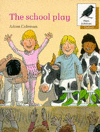 Oxford Reading Tree: Stages 8-11: More Jackdaws Anthologies: The School Play: School Play