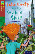 Oxford Reading Tree Treetops Fiction: Level 15 More Pack A: Luke Lively and the Castle of Sleep