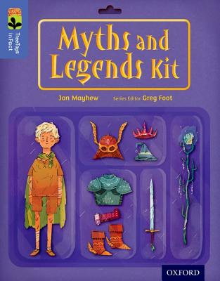 Oxford Reading Tree TreeTops inFact: Level 17: Myths and Legends Kit - Mayhew, Jon, and Foot, Greg (Series edited by)